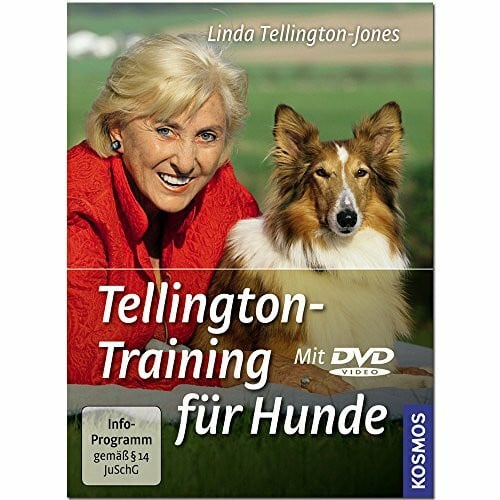 Linda Tellington-Jones Tellington-Training für Hunde: Neue Wege zur Verständigung mit Ihrem Hund. Das Praxisbuch zu TTouch und TTeam