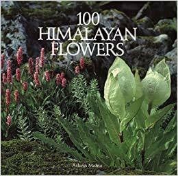 Mehta, Ashvin 100 Himalayan Flowers