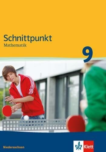 Schnittpunkt Mathematik 9. Ausgabe Niedersachsen Mittleres Niveau: Schulbuch Klasse 9 (Schnittpunkt Mathematik. Ausgabe für Niedersachsen ab 2011)