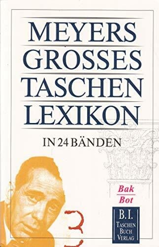 Meyers Lexikonredaktion Meyers Grosses Taschenlexikon / Meyers Grosses Taschenlexikon: Bak - Bot