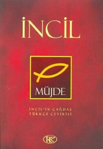 Kolektif İncil Müjde: İncil'in Çağdaş Türkçe Çevirisi