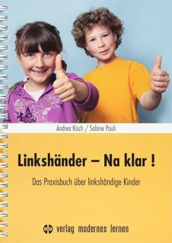 Pauli, Sabine Linkshänder - Na klar!: Das Praxisbuch über linkshändige Kinder