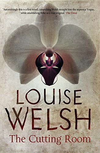 Welsh, Louise The Cutting Room