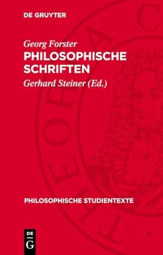 Forster, Georg Philosophische Schriften: DE (Philosophische Studientexte)