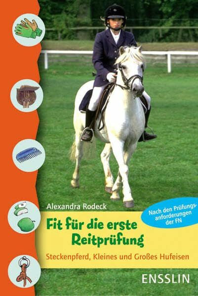 Vohwinkel, Astrid Fit für die erste Reitprüfung: Steckenpferd, Kleines und Großes Hufeisen