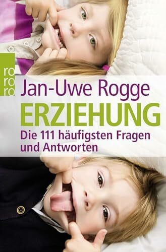Mittnacht, Katja Erziehung: Die 111 häufigsten Fragen und Antworten