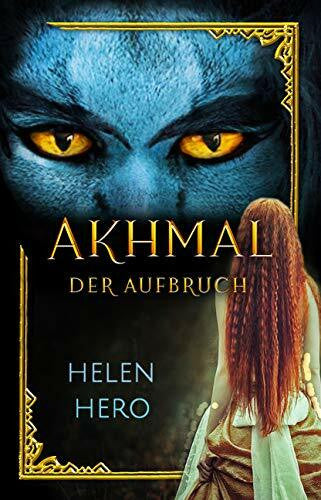 Hero, Helen Akhmal: Der Aufbruch