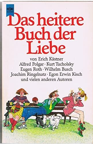 Busch, Wilhelm Das heitere Buch der Liebe. Ein Lesebuch.