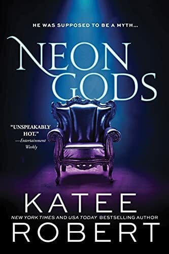 Robert, Katee Neon Gods: A Divinely Dark Romance Retelling of Hades and Persephone (Dark Olympus 1)
