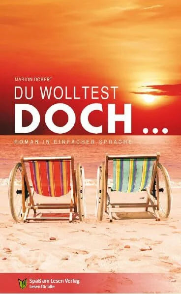 Döbert, Marion Du wolltest doch ...: In Einfacher Sprache