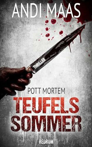 Maas, Andi Teufelssommer: Ein Ruhrpott-Thriller (Pott Mortem, Band 3)