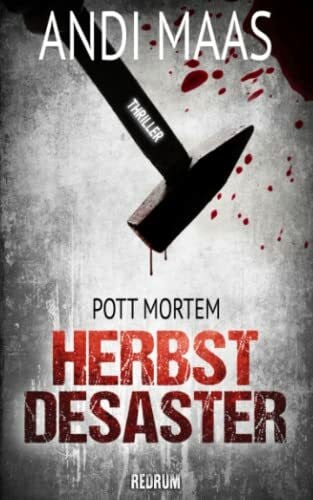 Maas, Andi Pott Mortem: Herbstdesaster
