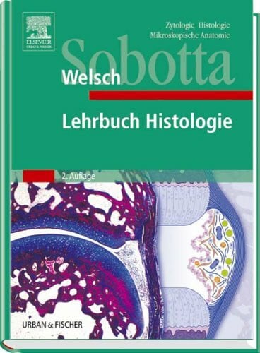 Welsch, Ulrich Sobotta Lehrbuch Histologie