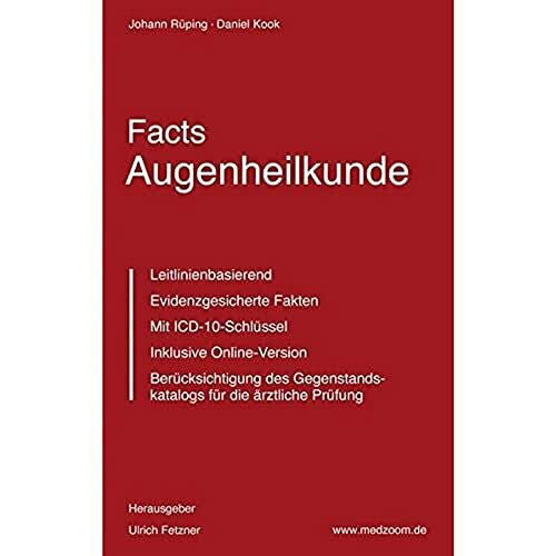 Kook, Daniel Facts Augenheilkunde: Das neue medizinische Nachschlagewerk