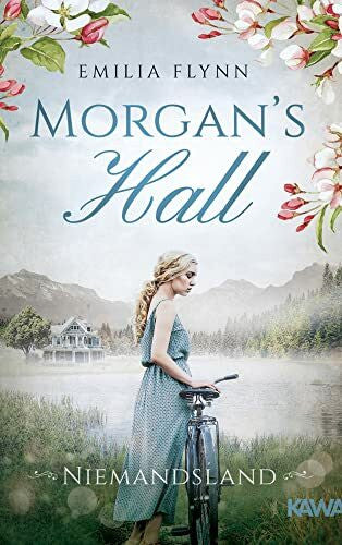 Emilia Flynn Morgan's Hall: Niemandsland (Die Morgan-Saga 3)