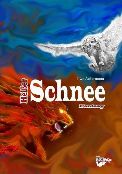 Ackermann, Uwe Heißer Schnee: Fantasy