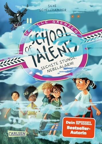Ceccarelli, Simona M. School of Talents 6: Sechste Stunde: Nebelalarm!: Tiere verstehen, durch Wände laufen und sich verwandeln: Diese Schulreihe ab 8 ist randvoll mit fantastischen Talenten! (6)