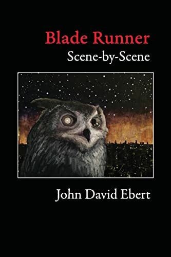 Ebert, John David Blade Runner Scene-by-Scene