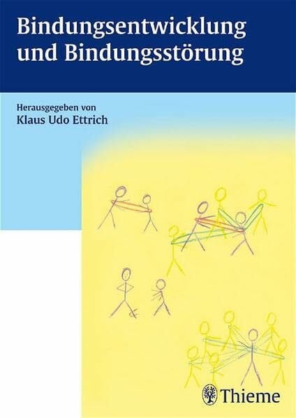 Daudert, Elke Bindungsentwicklung und Bindungsstörung