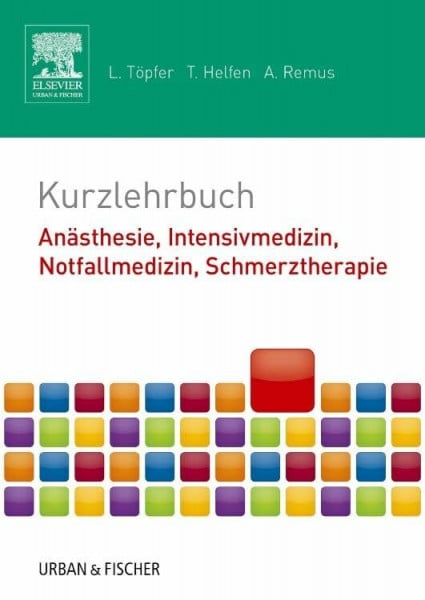 Dangl, Stefan Kurzlehrbuch Anästhesie, Intensivmedizin, Notfallmedizin, Schmerztherapie: Mit Zugang zu den IMPP-Fragen! (Kurzlehrbücher)