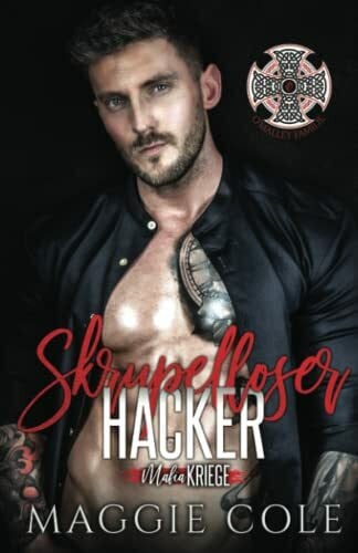 Cole, Maggie Skrupelloser Hacker: Dunkle Mafia Romanze (Mafiakriege, Buch 9)