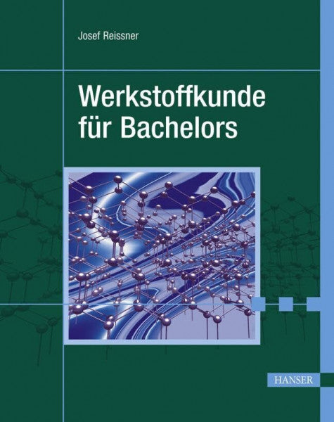 Reissner, Josef Werkstoffkunde für Bachelors
