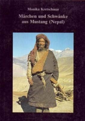 Schuh, Dieter Märchen und Schwänke aus Mustang (Nepal): Deutsche Nacherzählung