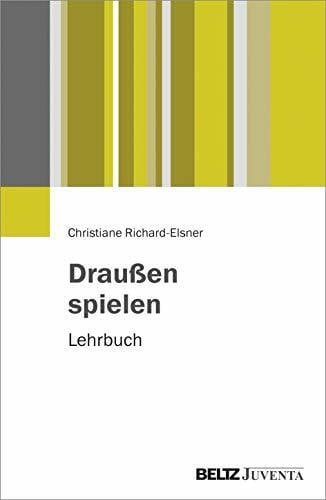 Krappmann, Lothar Draußen spielen: Lehrbuch