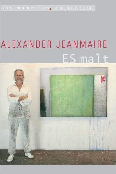 Fleiter, Dirk Alexander Jeanmaire ES malt. Ein Film von Dirk Fleiter und Henning Brod