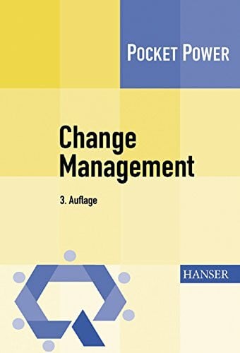 Mönch, Annette Change Management: 7 Methoden für die Gestaltung von Veränderungsprozessen
