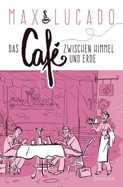 Baltes, Steffi Das Café zwischen Himmel und Erde