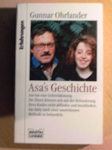Ohrlander, Gunnar Asa's Geschichte (Erfahrungen. Bastei Lübbe Taschenbücher)