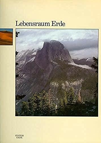 Ken J. Gregory (Chefred.) und Walter Brumm Lebensraum Erde - Geographische Grundlagen