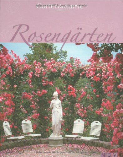 Rosengärten: Gartenträume