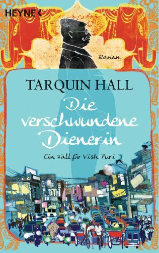Stremmel, Jochen Die verschwundene Dienerin: Ein Fall für Vish Puri