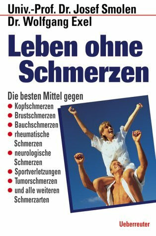 Smolen, Josef Leben ohne Schmerzen