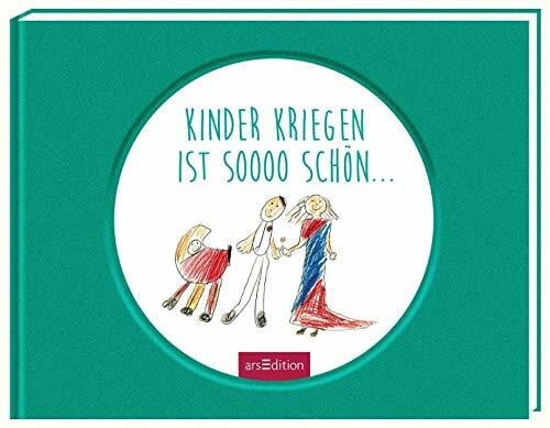 Kuhl, Jan Kinder kriegen ist sooo schön: Von Jan Kuhl & seinen Schulkindern