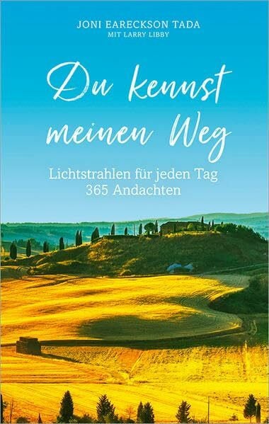 Merckel-Braun, Martina Du kennst meinen Weg: Lichtstrahlen für jeden Tag - 365 Andachten