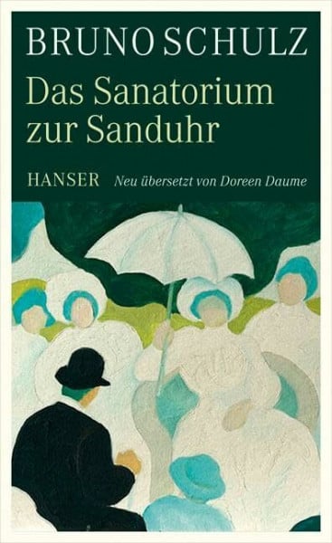 Bruno Schulz Das Sanatorium zur Sanduhr