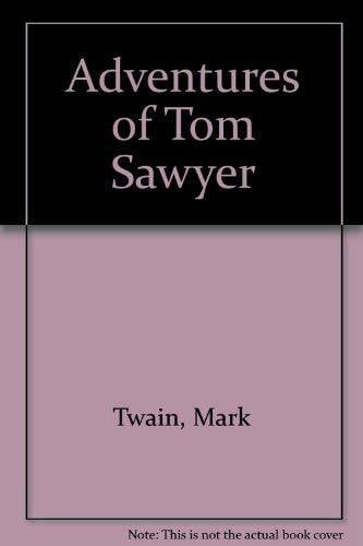 Twain, Mark Adventures of Tom Sawyer