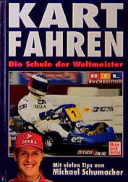 Michael Schuhmacher Kartfahren - Die Schule der Weltmeister