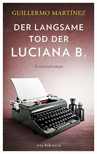 Ammar, Angelica Der langsame Tod der Luciana B: Kriminalroman