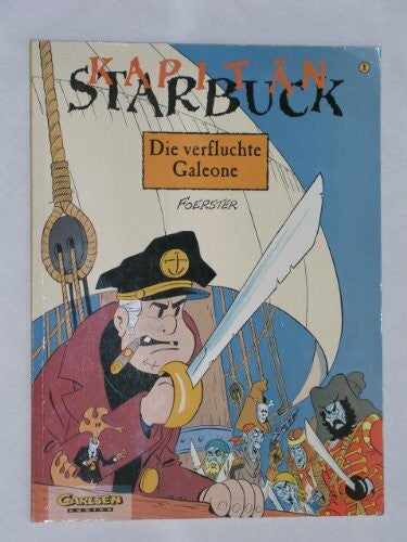 Foerster Die verfluchte Galeone (Kapitän Starbuck)