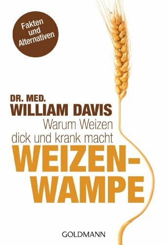 Brodersen, Imke Weizenwampe: Warum Weizen dick und krank macht