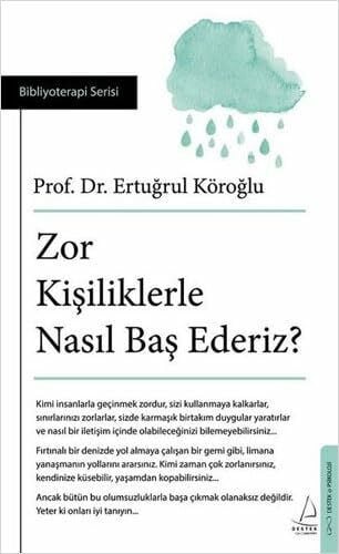 Ertuğrul Köroğlu Zor Kisiliklerle Nasil Bas Ederiz