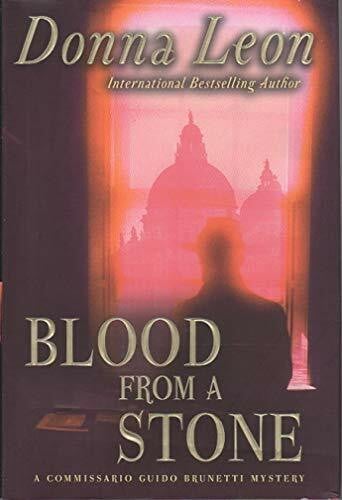 Leon, Donna Blood from a Stone: A Commissario Guido Brunetti Mystery (The Commissario Guido Brunetti Mysteries, 14)