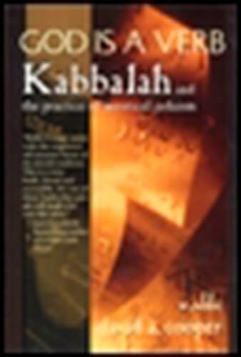 Cooper, David God Is a Verb: Kabbalah and the Practice of Mystical Judaism