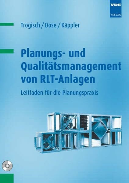 Käppler, Alexander Planungs- und Qualitätsmanagement von RLT-Anlagen: Leitfaden für die Planungspraxis