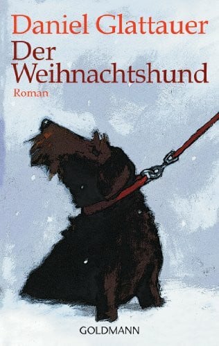Glattauer, Daniel Der Weihnachtshund: Roman