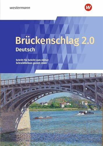 Baier, Katharina Brückenschlag 2.0 Deutsch - Schritt für Schritt zum Abitur: Schreibformen gezielt üben - Ausgabe 2024: Schulbuch